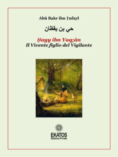 Il vivente figlio del vigilante - Hayy ibn Yaqzan