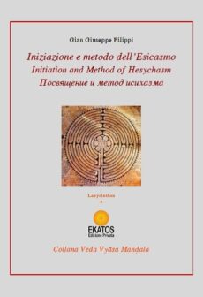 Iniziazione e metodo dell'Esicasmo · Initiation and method of Hesychasm · Посвящение И Метод Исихазма