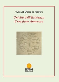 Unicità dell’Esistenza e Creazione rinnovata